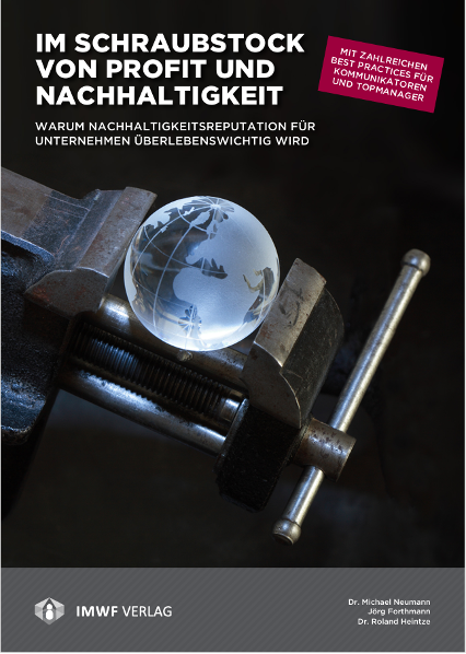 Cover des Buches "Im Schraubstock von Profit und Nachhaltigkeit" von Dr. Michael Neumann, Jörg Forthmann und Dr. Roland Heintze